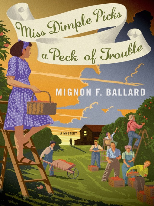Title details for Miss Dimple Picks a Peck of Trouble by Mignon F. Ballard - Wait list